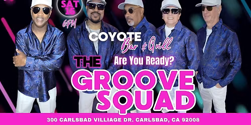 THE GROOVE SQUAD LIVE @ THE COYOTE BAR AND GRILL!