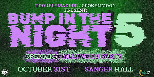 Bump in the night 5: OpenMic \/ Halloween Party