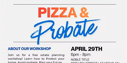 Pizza & Probate: Protect What You\u2019ve Built