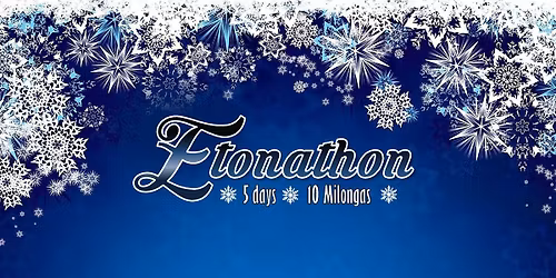 Etonathon 2025 - 5 Days, 10 Milongas