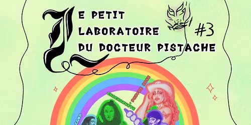 LE PETIT LABORATOIRE DU DOCTEUR PISTACHE