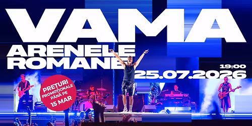 Concert Vama 20 de ani la Arenele Romane