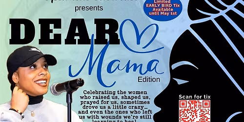 DEAR MAMA \u2013 CAVE NIGHTS (Open Mic Showcase)