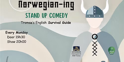 Norwegian-ing: Troms\u00f8's Comedy Survival Guide