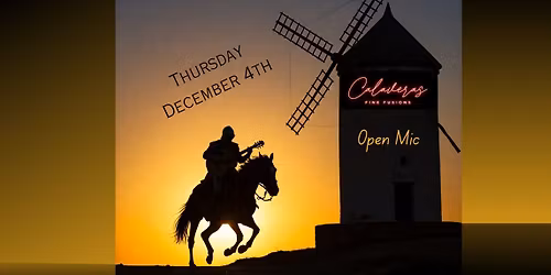 Open mic at Calavera's - Hosted by Tilting Windmills