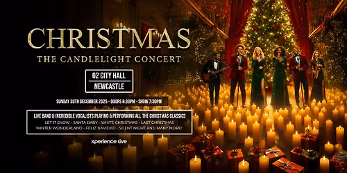 Christmas - The Candlelight Concert - O2 City Hall - Newcastle