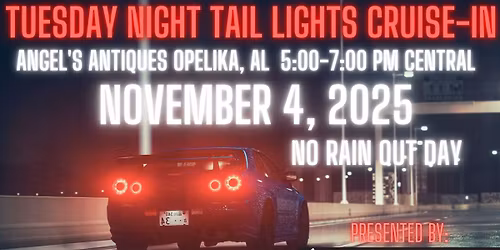 Tuesday Night Tail Lights Cruise-In November 4th