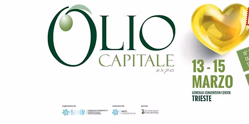 Olio Capitale Expo Trieste 13 - 15 marzo 2026 il salone degli oli Extravergini Tipici e di Qualit\u00e0