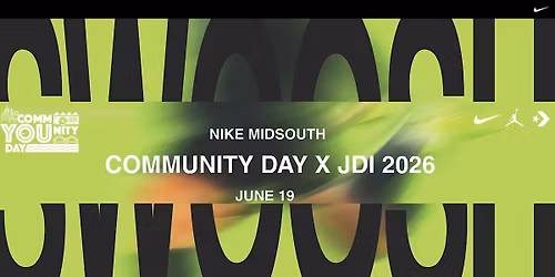 Nike Midsouth Presents: Community Day x JDI 2026