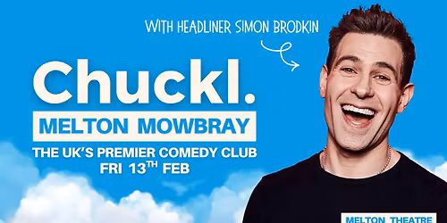 Chuckl. Melton Mowbray with Simon Brodkin & Special Guests