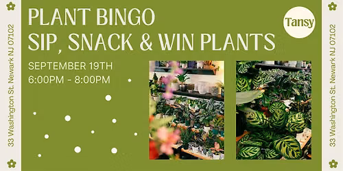 Plant Bingo Night: Drinks, Snacks & Plant Prizes!
