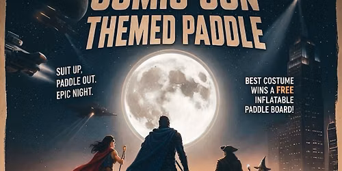 \ud83e\uddb8\u200d\u2642\ufe0fPaddle Boarding SD\u2019s Comic-Con Themed Paddle! \ud83e\uddb8\u200d\u2640\ufe0f