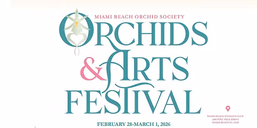 Miami Beach Orchid Society Orchids and Arts Festival 2026