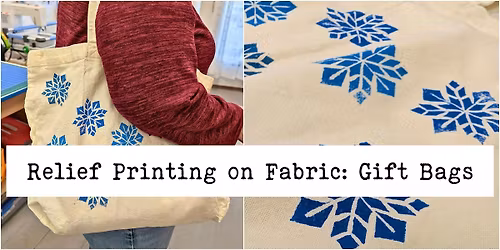 Relief Printing Workshop: Gift Bags