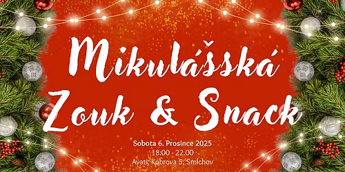 Mikul\u00e1\u0161sk\u00e1 Zouk & Snack 