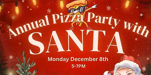 Annual Pizza Party with Santaaaaaa !