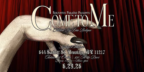 Serpentes Para\u00edso Presents: Come to Me
