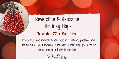 November 22: Reversible\/Reusable Holiday Cinch Sack