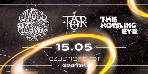 Moss Mandala, T\u00e1r, The Howling Eye | Koncert | Czudner Spot 15.05.2026