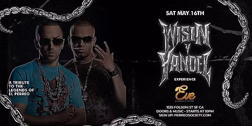 WISIN Y YANDEL EXPERIENCE @ EVE | SAN FRANCISCO