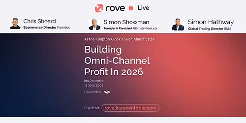 Rove Live : Building omni-channel profit in 2026