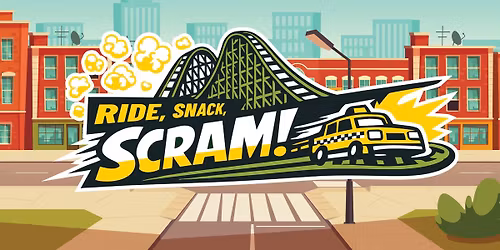 Ride, Snack, SCRAM!