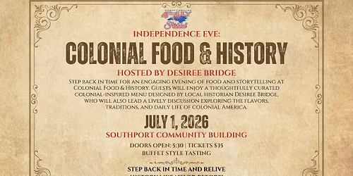 Independence Eve: Colonial Food & History
