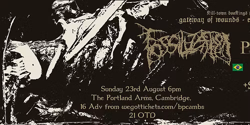 Fossilization (Brazil) \/ Phobocosm (Canada) \/ Support TBA