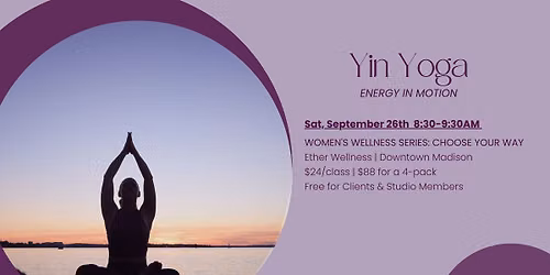 Yin Yoga: Energy in Motion