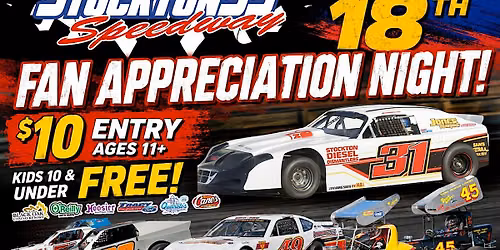 $10 FAN APPRECIATION NIGHT! July 18th 2026 Stockton 99 Speedway