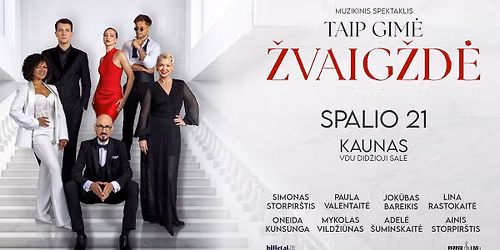 Taip gim\u0117 \u017evaig\u017ed\u0117 | Kaunas