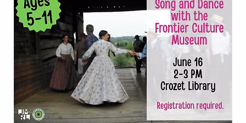 Song and Dance with the Frontier Culture Museum