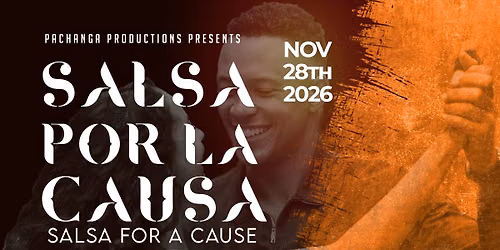 SALSA POR LA CAUSA 2026 presented by PACHANGA PRODUCTIONS