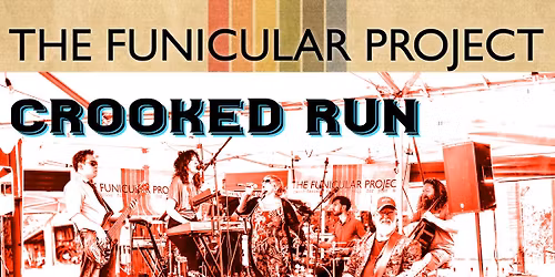 The Funicular Project at Crooked Run w\/s\/g Rogue World