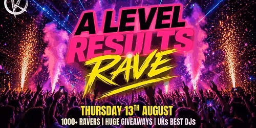 A Level Results Rave - Norwich \ud83d\udd25