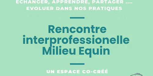 Renconte Interprofessionnelle - Milieu Equin
