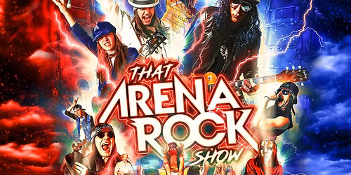 That Arena Rock Show