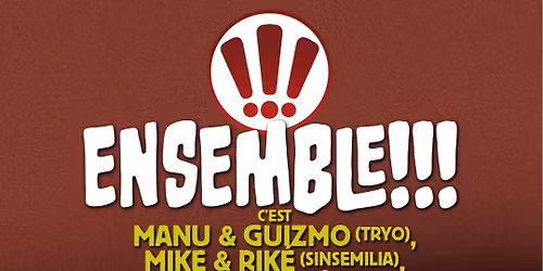 COLLECTIF ENSEMBLE (Vanupi\u00e9, Mike & Rik\u00e9 de Sins\u00e9milia, Guiz & Manu de Tryo+ Invit\u00e9s) Chez Narcisse