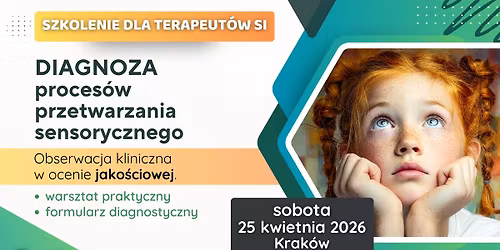 Szkolenie Diagnoza Integracji Sensorycznej dla terapeut\u00f3w SI 25.04.26 Krak\u00f3w STACJONARNE 