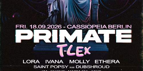 BASSIOPEIA w\/ PRIMATE & T-Lex