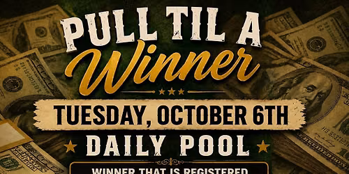 Pull Til A Winner - Daily Pool