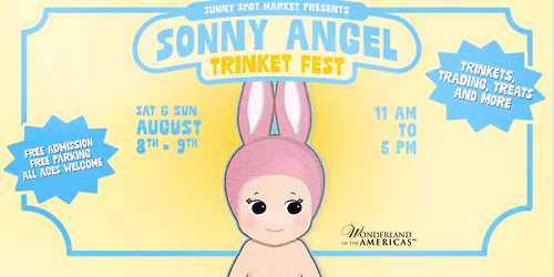 Sonny Angel Trinket Fest - Indoor Trinket Event