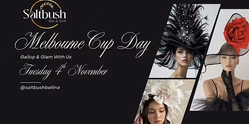 Gallop & Glam - Melbourne Cup Day @ Saltbush Ballina