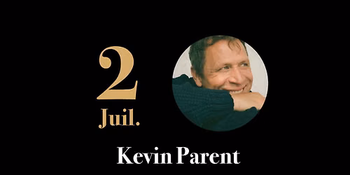 Kevin Parent au Radis Noir