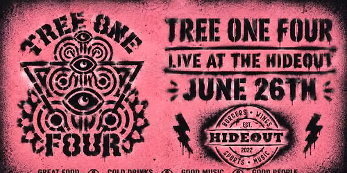 Tree One Four LIVE at The Hideout