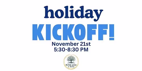 Holiday Kickoff!