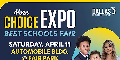 Dallas ISD More Choice Expo - FREE