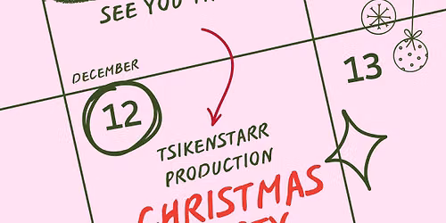 TSIKENSTARR PRODUCTION ANNUAL CHRISTMAS PARTY 2026