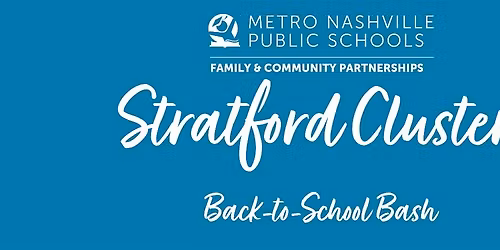 MNPS Stratford Cluster Back-to-School Bash - July 31, 2026