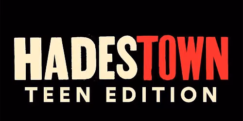Senior Production - Hadestown: Teen Edition